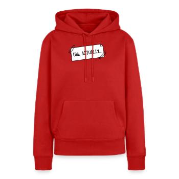 Um Actually Zettel Geklebt Nerd Klugscheißer Logo - Frauen Premium Bio Hoodie - Rot - Vorne - Julia (174cm)