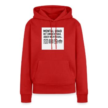 Mental Load – Unsichtbar, aber nicht egal - Frauen Premium Bio Hoodie - Rot - Vorne - Julia (174cm)