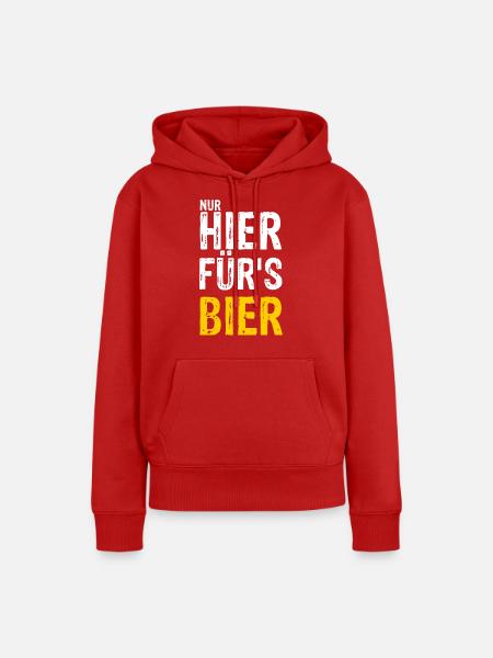 Nur hier für's BIER - Frauen Premium Bio Hoodie - Rot