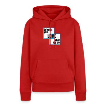Fais ce que tu aimes, ce que tu fais - Sweat à capuche Premium bio Femme - rouge - Devant - Julia (174cm)