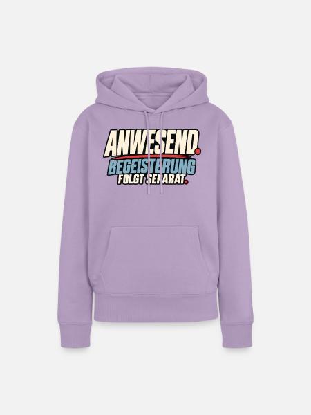 Anwesend Begeisterung Folgt Separat - Frauen Premium Bio Hoodie - Lavendel