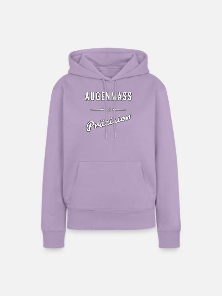 Augenmaß ist Präzision – Spruch - Frauen Premium Bio Hoodie - Lavendel