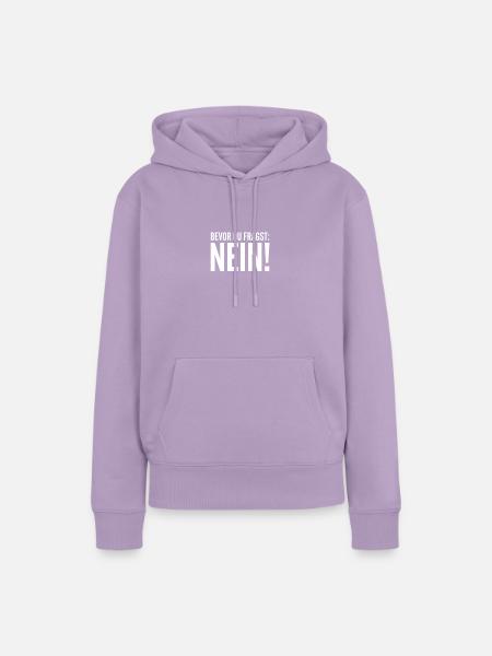 Bevor du fragst Nein  - Frauen Premium Bio Hoodie - Lavendel