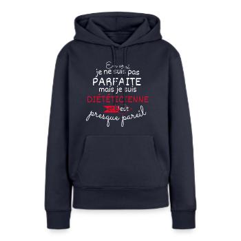 Pas parfaite mais Diététicienne - Sweat à capuche Premium bio Femme - bleu marine - Devant - Julia (174cm)