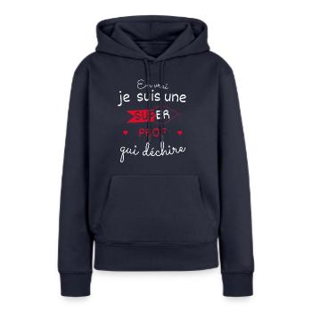 Super Prof qui Déchire - Sweat à capuche Premium bio Femme - bleu marine - Devant - Julia (174cm)