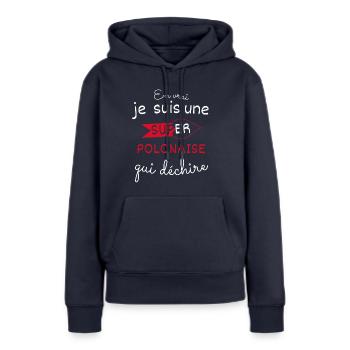 Super Polonaise qui Déchire - Sweat à capuche Premium bio Femme - bleu marine - Devant - Julia (174cm)