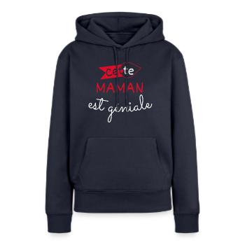 Maman Géniale cadeau - Sweat à capuche Premium bio Femme - bleu marine - Devant - Julia (174cm)