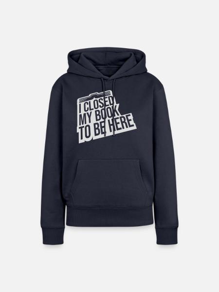 I closed my book - Frauen Premium Bio Hoodie - Navy