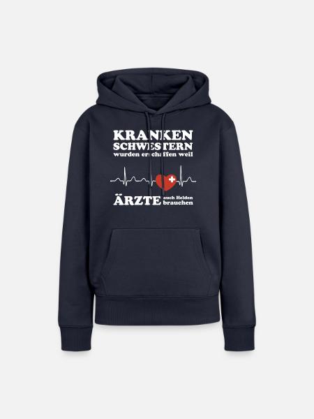 Krankenschwestern wurden erschaffen weil Ärzte - Frauen Premium Bio Hoodie - Navy