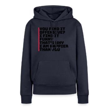 You find it offensive - Frauen Premium Bio Hoodie - Navy - Vorne - Julia (174cm)