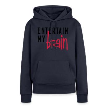 entertain my brain - Frauen Premium Bio Hoodie - Navy - Vorne - Julia (174cm)