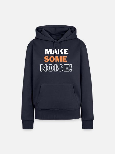 MACH ETWAS LÄRM - Frauen Premium Bio Hoodie - Navy