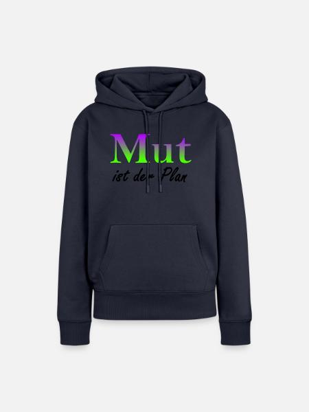 Mut ist der Plan - Frauen Premium Bio Hoodie - Navy