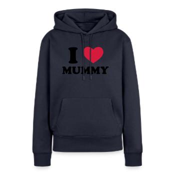 I Love Mummy - Frauen Premium Bio Hoodie - Navy - Vorne - Julia (174cm)
