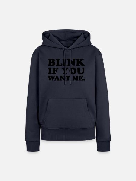 Blink Wenn Du Mich - Frauen Premium Bio Hoodie - Navy