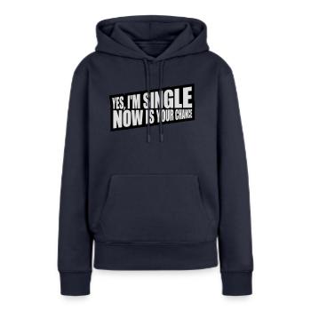 célibataire maintenant votre chance - Sweat à capuche Premium bio Femme - bleu marine - Devant - Julia (174cm)