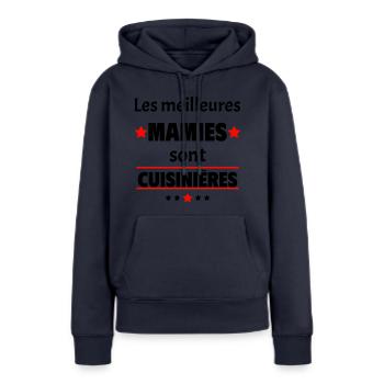 Les meilleures mamies sont cuisinières,cadeau noël - Sweat à capuche Premium bio Femme - bleu marine - Devant - Julia (174cm)
