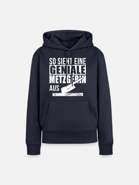 Geniale Metzgerin - Frauen Premium Bio Hoodie - Navy