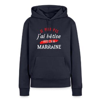 Je peux pas j'ai bêtise avec marraine - Enfant - Sweat à capuche Premium bio Femme - bleu marine - Devant - Julia (174cm)
