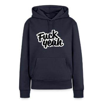 Fuck Yeah - Sweat à capuche Premium bio Femme - bleu marine - Devant - Julia (174cm)