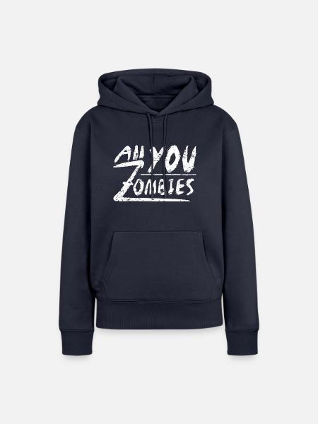 All you Zombies - Frauen Premium Bio Hoodie - Navy