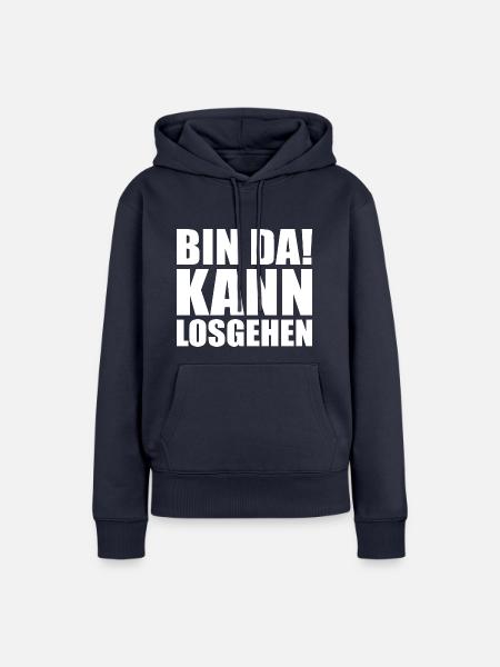 Bin da kann losgehen - Frauen Premium Bio Hoodie - Navy