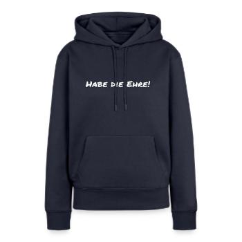 Habe die Ehre! - Frauen Premium Bio Hoodie - Navy - Vorne - Julia (174cm)