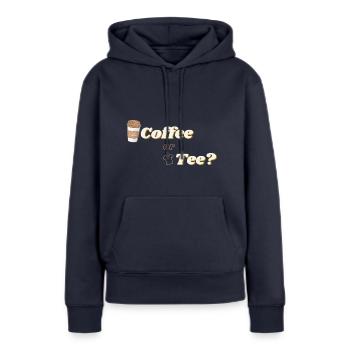 Coffee or Tee - Women’s Premium Organic Hoodie - navy - Front - Julia (174cm)