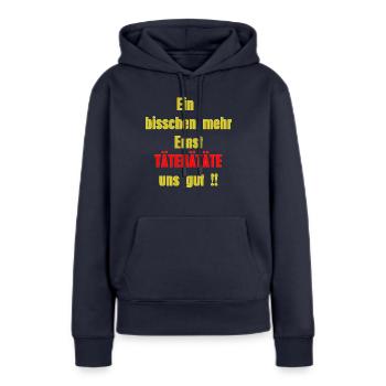 Ernst täte gut! - Frauen Premium Bio Hoodie - Navy - Vorne - Julia (174cm)