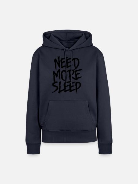 NEED MORE SLEEP - Frauen Premium Bio Hoodie - Navy