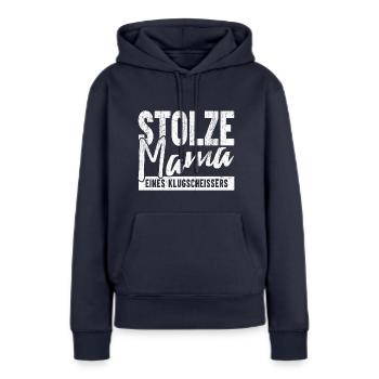 Stolze Mama eines Klugscheißers - Frauen Premium Bio Hoodie - Navy - Vorne - Julia (174cm)