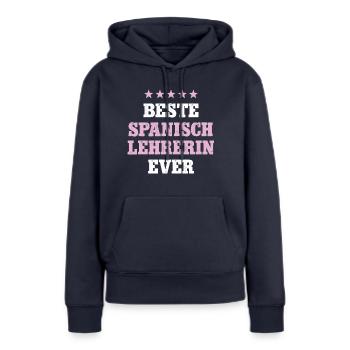 Spanisch Lehrerin Geburtstag Maestra de Español - Frauen Premium Bio Hoodie - Navy - Vorne - Julia (174cm)