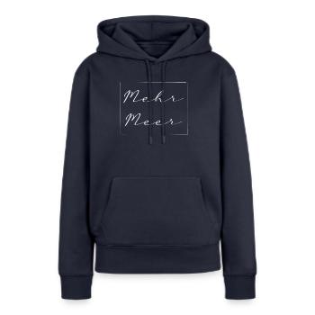 Mehr Meer . Geschenk für alle Liebhaber der Meere - Frauen Premium Bio Hoodie - Navy - Vorne - Julia (174cm)