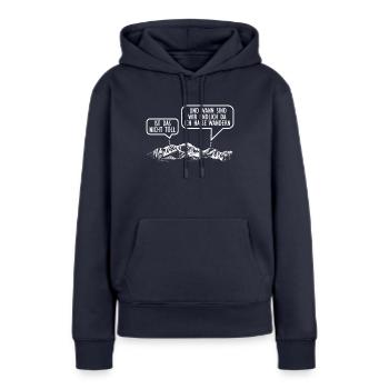 Wander Funshirt Lustiger Spruch Wandern Spaß - Frauen Premium Bio Hoodie - Navy - Vorne - Julia (174cm)