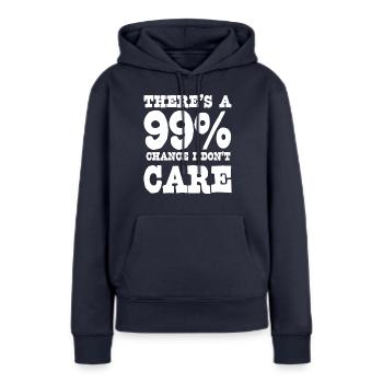 Il y a 99% de chances que je m’en fiche - Sweat à capuche Premium bio Femme - bleu marine - Devant - Julia (174cm)