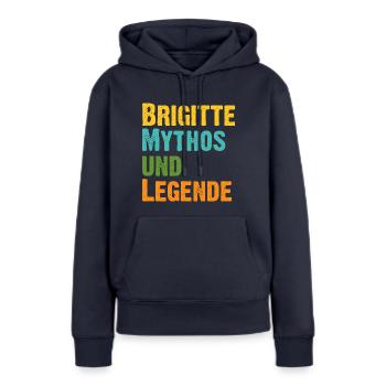 Mythos Brigitte die Legende Vorname Brigitte - Frauen Premium Bio Hoodie - Navy - Vorne - Julia (174cm)