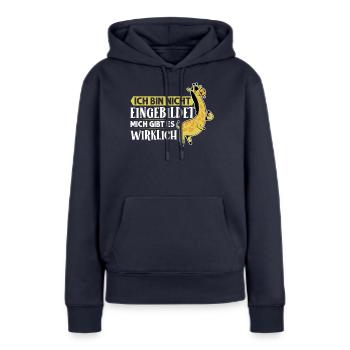 Ich Bin Nicht Eingebildet Mich Gibt Es Wirklich - Frauen Premium Bio Hoodie - Navy - Vorne - Julia (174cm)