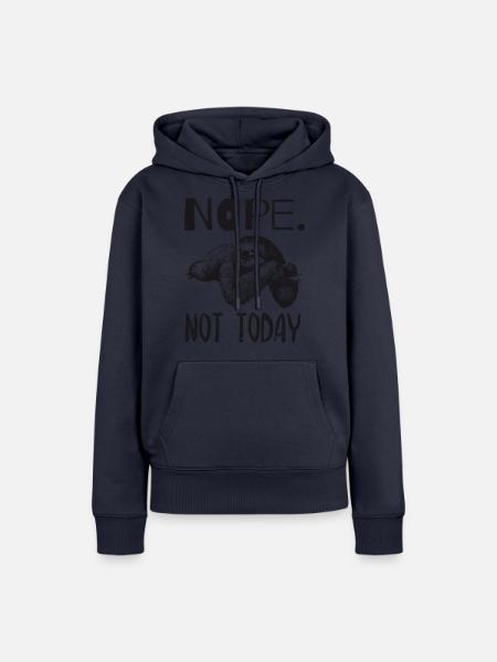 Not today Faultier Sloth Design - Frauen Premium Bio Hoodie - Navy
