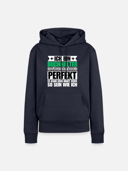 Perfekter Perfekter - Frauen Premium Bio Hoodie - Navy