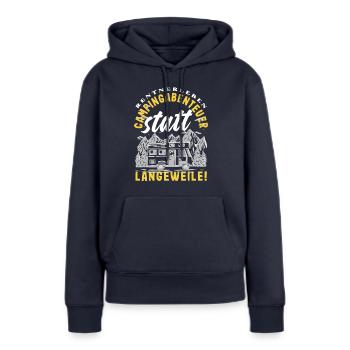 Rentnerleben - Campingabenteuer statt Langeweile - Frauen Premium Bio Hoodie - Navy - Vorne - Julia (174cm)
