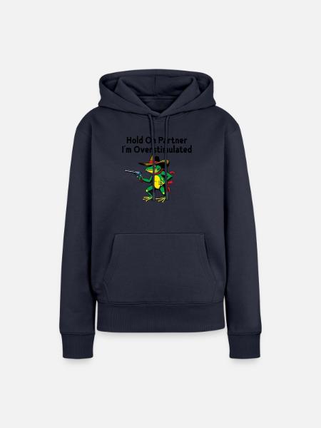 Warte, Partner. Ich bin überreizt - Frauen Premium Bio Hoodie - Navy