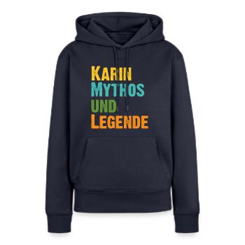 Mythos Karin die Legende Vorname Karin - Frauen Premium Bio Hoodie - Navy - Vorne - Julia (174cm)