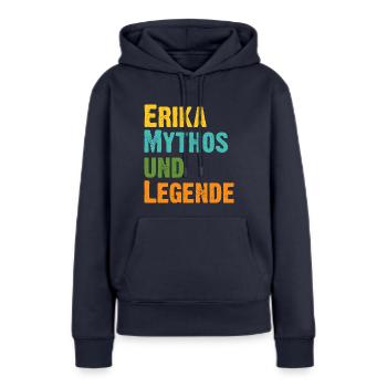 Erika, die Frau der Mythos die Legende Geburtstag - Frauen Premium Bio Hoodie - Navy - Vorne - Julia (174cm)
