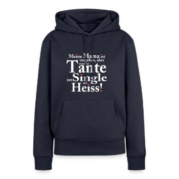 Meine Tante Ist Heiss Neffe Nichte - Frauen Premium Bio Hoodie - Navy - Vorne - Julia (174cm)