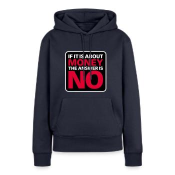Kein Geld - Frauen Premium Bio Hoodie - Navy - Vorne - Julia (174cm)