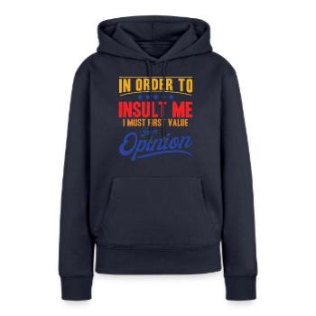 Sarcasm Irony Sarcastic Gift - Women’s Premium Organic Hoodie - navy - Front - Julia (174cm)