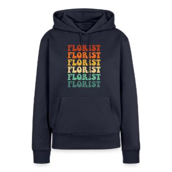 Florist, Flowers Gardener florist - Frauen Premium Bio Hoodie - Navy - Vorne - Julia (174cm)