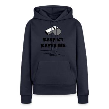 Respect Referees Respektiere Schiedsrichter - Frauen Premium Bio Hoodie - Navy - Vorne - Julia (174cm)