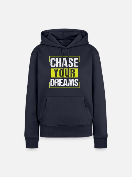 Chase Your Dreams - Frauen Premium Bio Hoodie - Navy