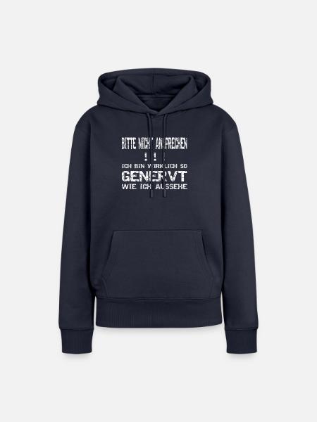 Bitte nicht ansprechen! Genervt! - Frauen Premium Bio Hoodie - Navy